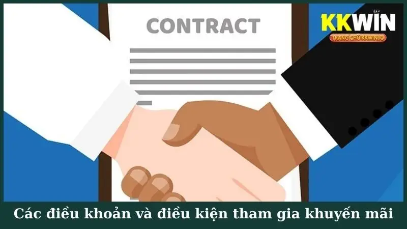 Các điều khoản và điều kiện tham gia khuyến mãi