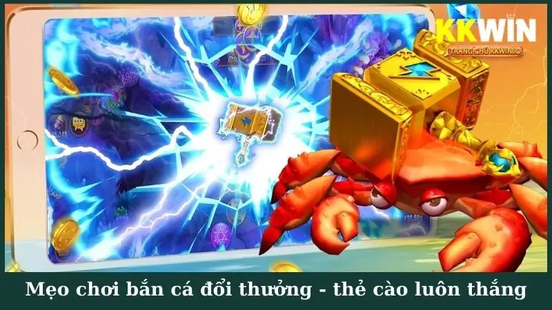 Mẹo chơi bắn cá đổi thưởng - thẻ cào luôn thắng