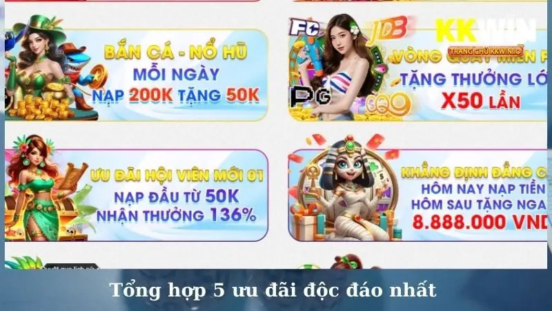 Tổng hợp 5 ưu đãi độc đáo nhất