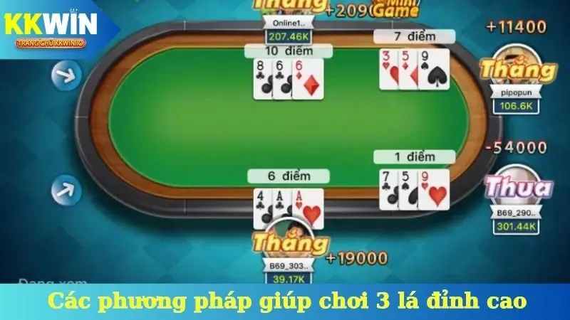 Các phương pháp giúp chơi 3 lá đỉnh cao