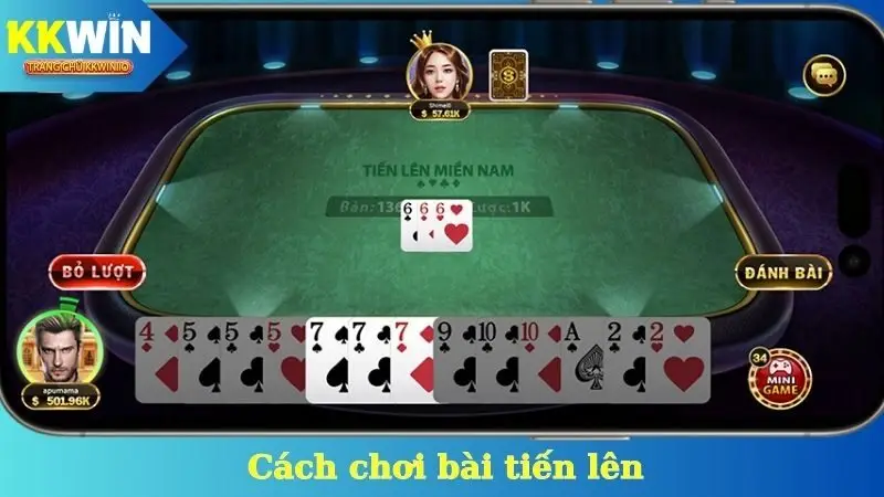 Cách Chơi Bài Tiến Lên