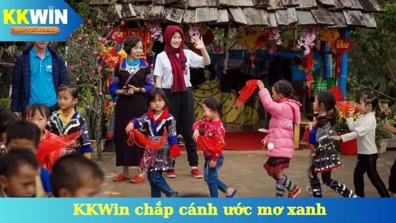 KKWin Chắp Cánh Ước Mơ Xanh