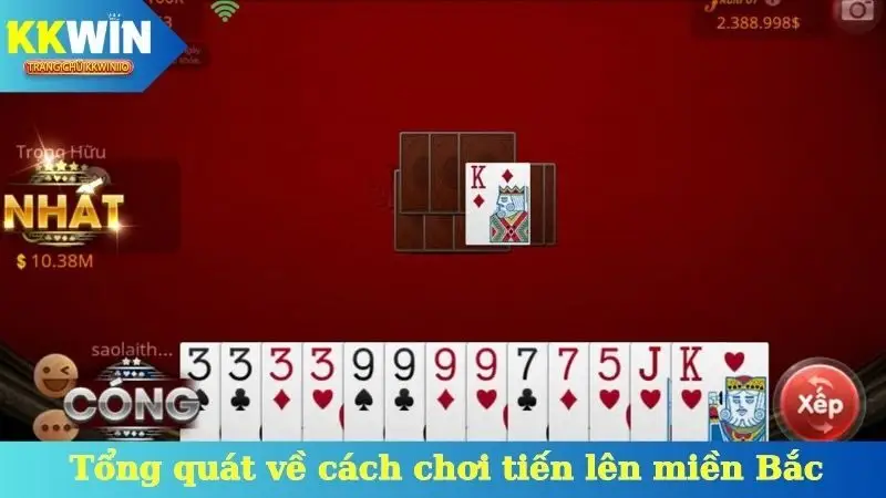 Tổng quát sơ lược về cách chơi tiến lên miền Bắc