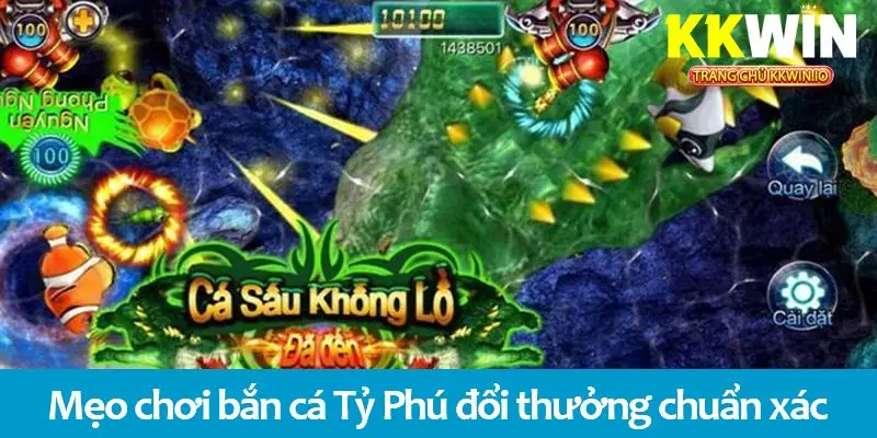 Bắn cá Tỷ Phú – Hướng dẫn chơi và mẹo chơi game luôn thắng