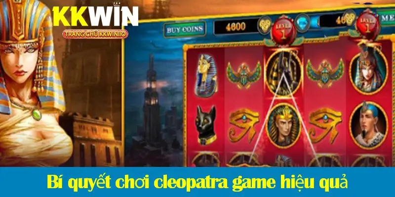 Bí quyết chơi nổ hũ bí mật Cleopatra từ cao thủ quay hũ tại KKWIN